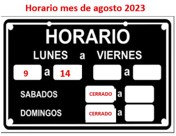 HORARIO DE NUESTRAS OFICINAS DURANTE EL MES DE AGOSTO 2023