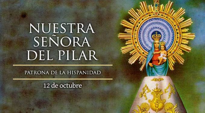  Feliz Dia de la Virgen del Pilar